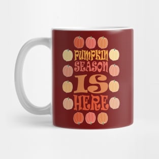 PUMPKIN SEASON IS HERE FALL AND THANKSGIVING DAY DESIGN Mug